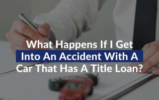 What Happens If I Get Into An Accident With A Car That Has A Title Loan